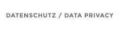DATENSCHUTZ / DATA PRIVACY